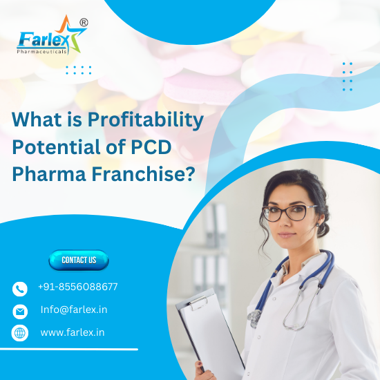 farlex|What is the profitability potential of PCD Pharma Franchise in India? 