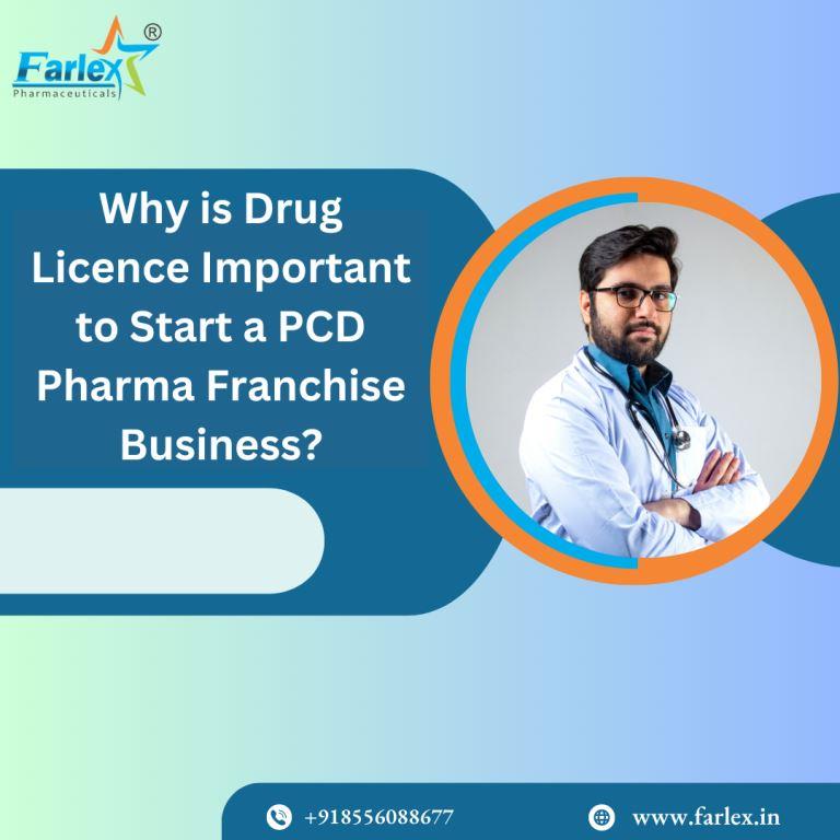 farlex|Why is Drug Licence important to start a PCD Pharma Franchise Business?  