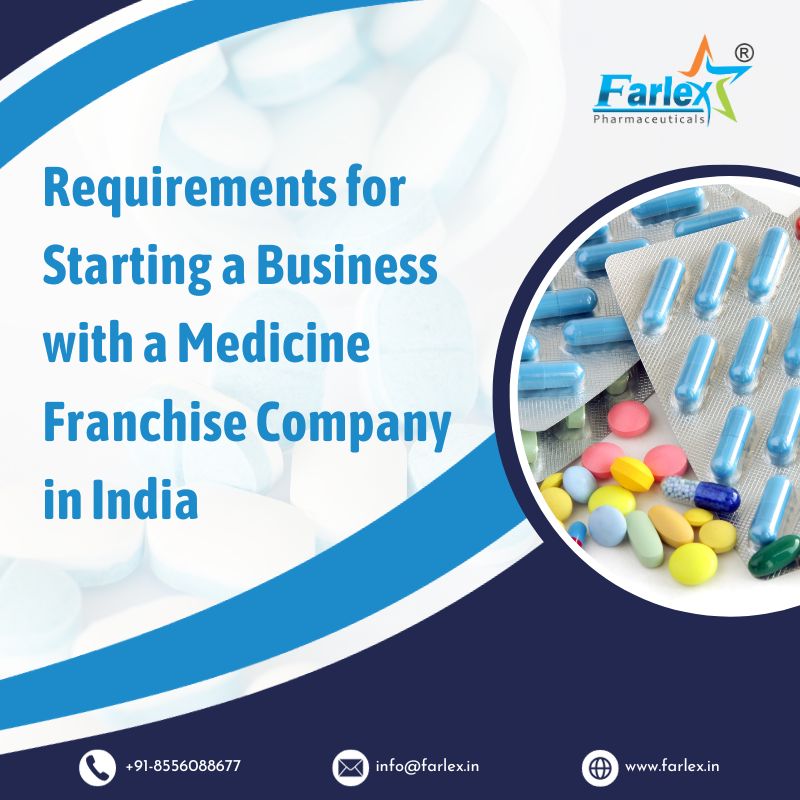 farlex|Requirements for starting a business with a Medicine Franchise Company in India 